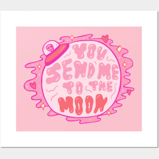 You send me to the moon Posters and Art
